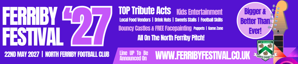 Ferriby Festival 2027 – 22 May at North Ferriby Football Club